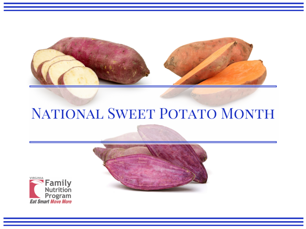 All About Sweet Potatoes! Virginia Family Nutrition Program