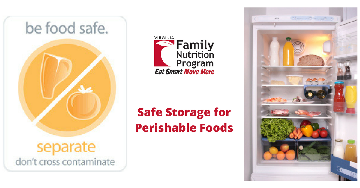 Safe Storage for Perishable Foods  Virginia Family Nutrition Program