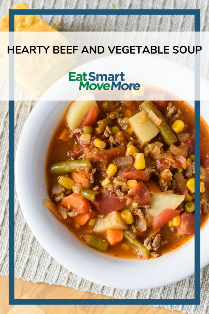Hearty Beef and Vegetable Soup - Eat Smart, Move More VA