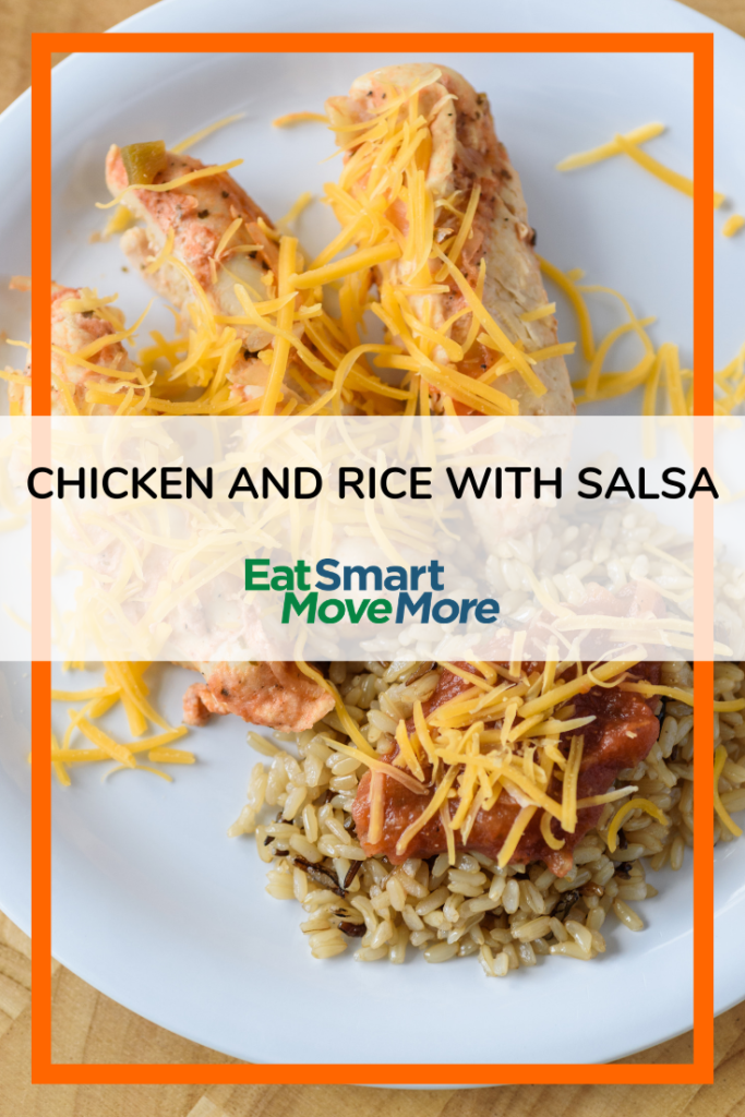 Chicken and Rice with Salsa - Eat Smart, Move More VA