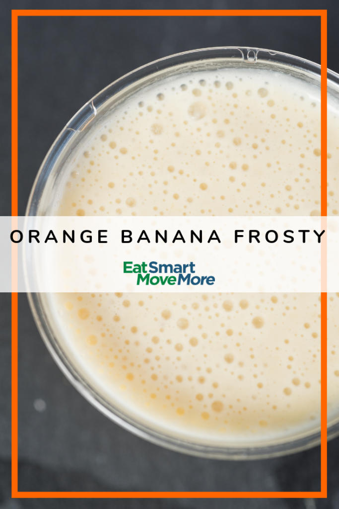 Orange Banana Frosty - Eat Smart, Move More VA