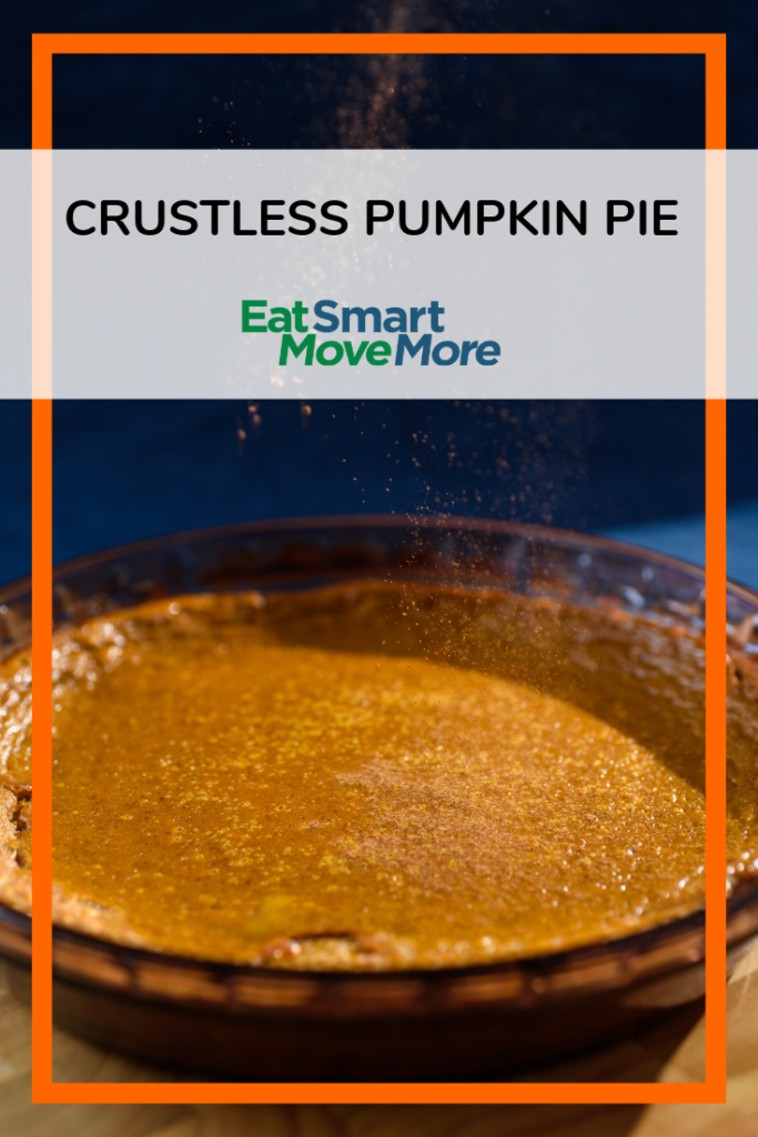 Crustless Pumpkin Pie - Eat Smart, Move More VA