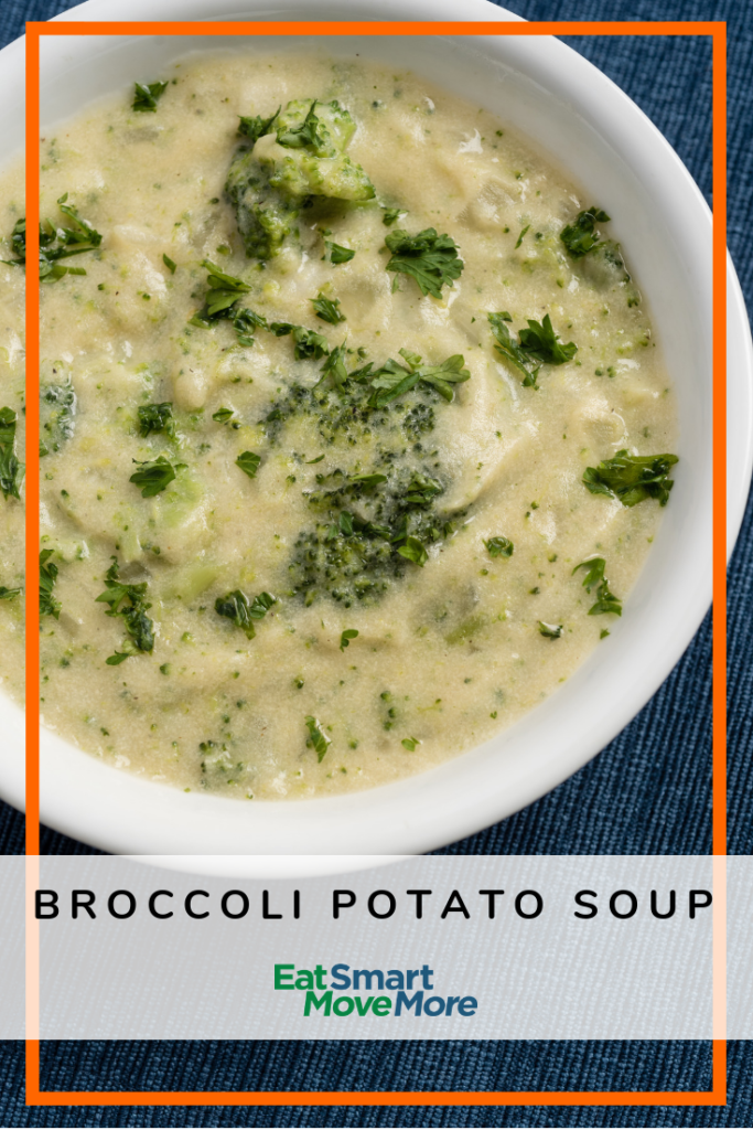 Broccoli Potato Soup - Eat Smart, Move More VA