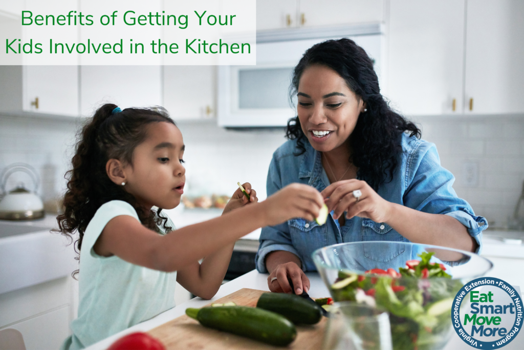 Benefits of Getting Your Kids Involved in the Kitchen | Virginia Family Nutrition Program